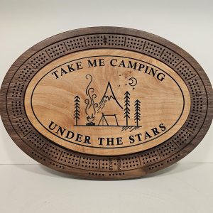 Custom wooden cribbage board with Take Me Camping phrase and outdoor wilderness scene in center